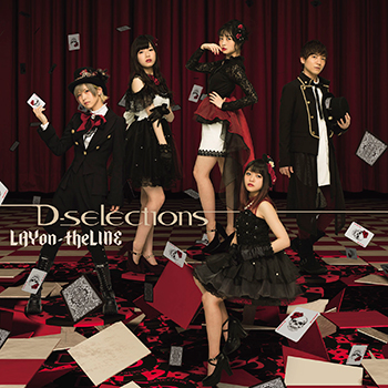 D-selections『LAYon-theLINE』発売記念、トーク＆特典お渡し会の開催が決定！！
