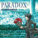 【(CD)「RErideD−刻越えのデリダ−」オープニングテーマ PARADOX/QUADRANGLE】発売記念！！ QUADRANGLE直筆サイン入り色紙プレゼント・キャンペーン開催決定！！